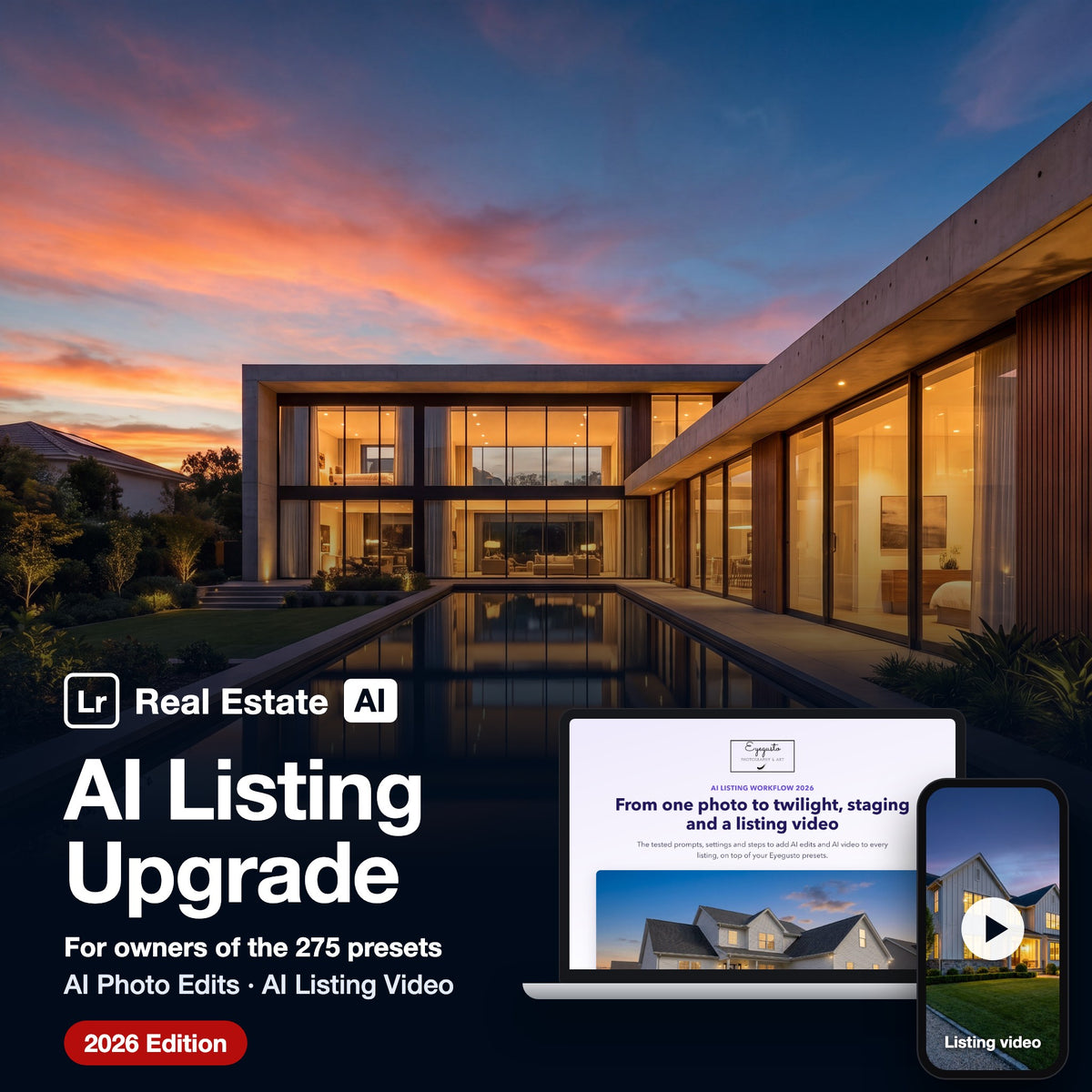 AI Listing Upgrade 2026: AI photo edits and AI listing video for owners of the 275 presets