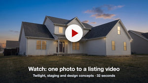 From one listing photo to twilight, staging, design concepts and a 30-second listing video